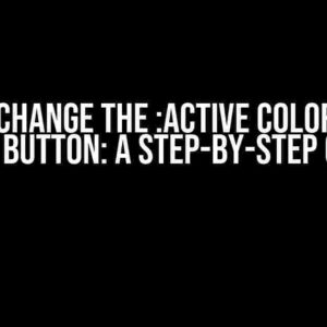 How to Change the :active Color of This Cart Button: A Step-by-Step Guide