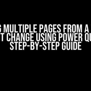 Scraping Multiple Pages from a URL that Doesn’t Change using Power Query: A Step-by-Step Guide